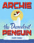 Archie the Daredevil Penguin