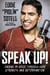 Speak Up! - Finding My Voice Through Hope, Strength, and Determination