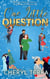 One Little Question