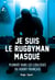 Je suis le rugbyman masqué