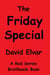 The Friday Special - Red Series