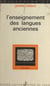 L'enseignement des langues anciennes