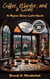 Coffee, Murder, and a Scone: A Mystic Brew Cafe Novel - Mystic Brew Cafe