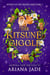 The Kitsune Giggle - Secrets Of The Griffin Sanctuary, #3