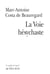 La Voie Hésychaste - Expérience de la prière du coeur au quotidien