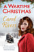 A Wartime Christmas - the Sunday Times bestselling family saga, perfect for Christmas 2019