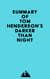 Summary of Tom Henderson's Darker than Night