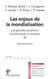 Les enjeux de la mondialisation - Les grandes questions économiques et sociales III