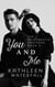 You and Me - The DeLaurentis Brothers, #3