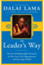 The Leader's Way - The Art of Making the Right Decisions in Our Careers, Our Companies, and the World at Large