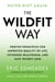 The Wildfit Way - Proven Principles for Improved Quality of Life, Extended Healthspan, and Easy Weight Loss