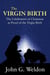 The Virgin Birth –The Celebration of Christmas as Proof of the Virgin Birth