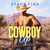 Cowboy Up: A feel-good, sexy, small-town rancher romance