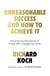 Unreasonable Success and How to Achieve It - Unlocking the Nine Secrets of People Who Changed the World