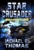Star Crusader: Renegades - Star Crusader, #9