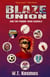 Blaze Union and the Puddin' Head Schools
