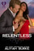 Relentless - Cottonwood Falls, #1