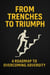 From Trenches To Triumph