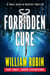Forbidden Cure Part Three: Sordid Aspirations - Ravello Medical Thrillers, #5