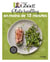Plats healthy sur le pouce en moins de 15 minutes