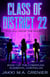 Class of District 22 - The Cyberpunk Elemental Chronicles, #1