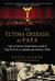 última cruzada del Papa (The Pope's Last Crusade) - Cómo un jesuita estadounidense ayudó al