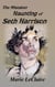 The Mistaken Haunting of Seth Harrison