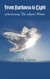 From Darkness To Light; Awakening The Spirit Within