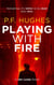Playing With Fire - The Jim Locke Series, #2
