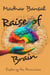 Raise of brain exploring the shrewdness - V1