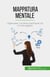 Mappatura mentale - Organizzare, innovare e pianificare con il mind mapping