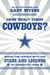 How 'Bout Them Cowboys? - Inside the Huddle with the Stars and Legends of America's Team