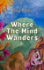 Where the Mind Wanders