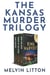 The Kansas Murder Trilogy