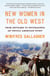 New Women in the Old West - From Settlers to Suffragists, an Untold American Story