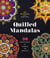 Quilled Mandalas - 30 Paper Projects for Creativity and Relaxation