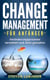 Change Management für Anfänger: Veränderungsprozesse Verstehen und Aktiv Gestalten