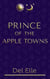 Prince of the Apple Towns - James and Jones, #1