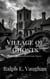 Village of Ghosts - DCI Arthur Ravyn British Murder Mysteries, #2