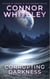Corrupting Darkness: A Science Fiction Far Future Short Story - Way Of The Odyssey Science Fiction Fantasy Stories