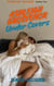 Ashleigh Grosvenor Under Covers - Tyneside Trilogy, #2