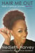 Hair Me Out Walk a Spiritual Journey Beyou a Memoir