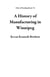A History of Manufacturing in Winnipeg - Tales of Reading Road, #2