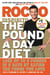 The Pound a Day Diet - Lose Up to 5 Pounds in 5 Days by Eating the Foods You Love
