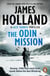 The Odin Mission - an absorbing, tense, high-octane historical action novel set in Norway during WW2. Guaranteed to get your pulse racing!