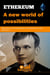 Ethereum: A New World of Possibilities