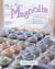 More From Magnolia - Recipes from the World Famous Bakery and Allysa To