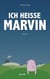 Ich heiße Marvin