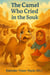 The Camel Who Wept in the Souk