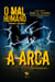A Arca - O Mal Humano - Temporada 0, #0
